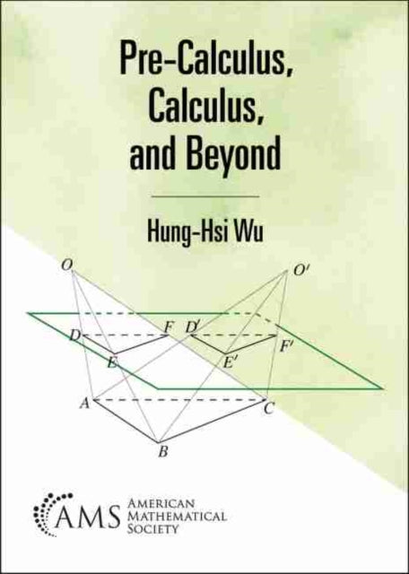 Pre-Calculus, Calculus, and Beyond