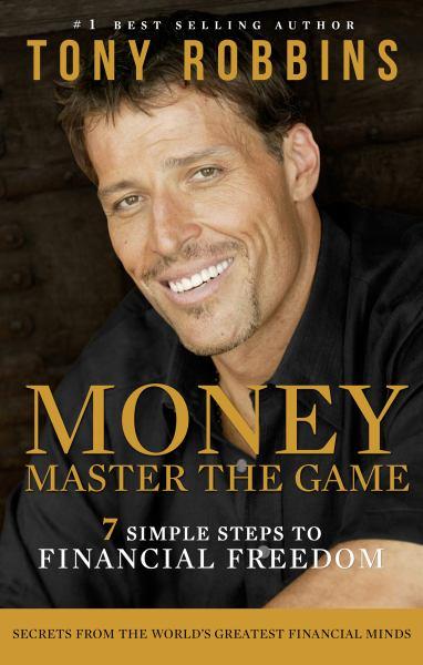 Money: Master the Game: 7 Simple Steps to Financial Freedom