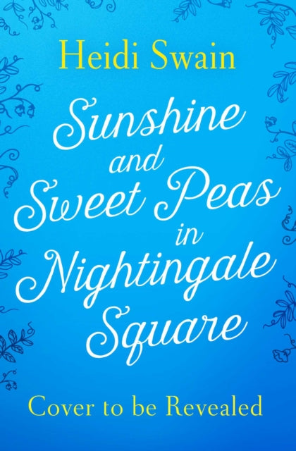 Sunshine and Sweet Peas in Nightingale Square