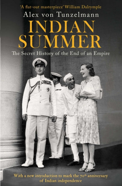 Indian Summer: The Secret History of the End of an Empire