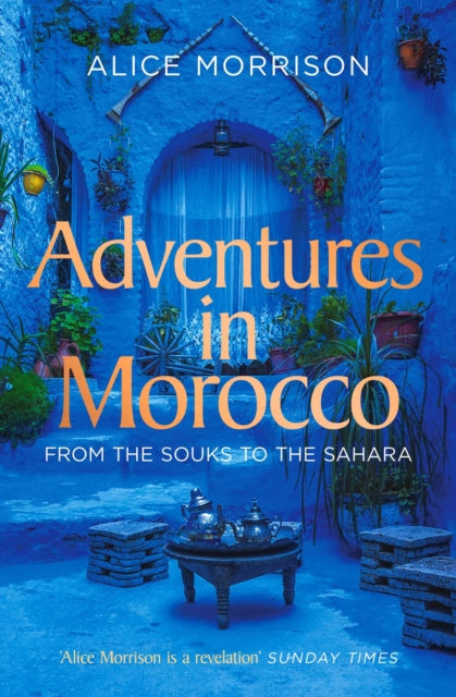 My 1001 Nights - Tales and Adventures from Morocco