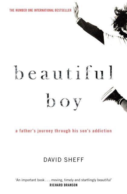 Beautiful Boy - A Father's Journey Through His Son's Addiction