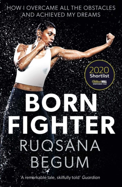 Born Fighter - SHORTLISTED FOR THE WILLIAM HILL SPORTS BOOK OF THE YEAR PRIZE