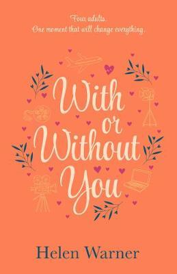 With or Without You - the bestselling romantic read, perfect for summer 2019