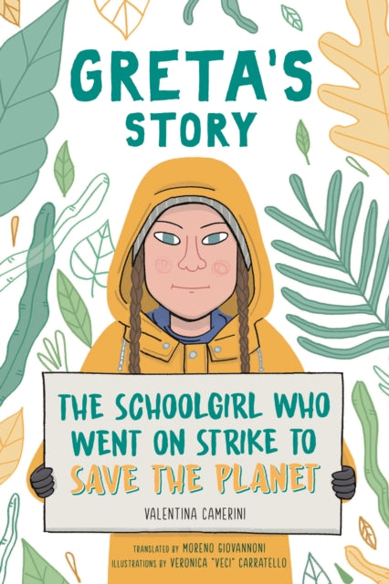 Greta's Story - The Schoolgirl Who Went On Strike To Save The Planet