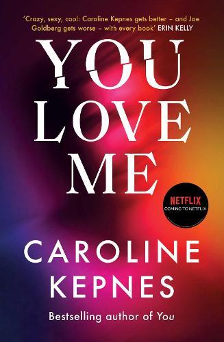 You Love Me - the highly anticipated new thriller in the You series