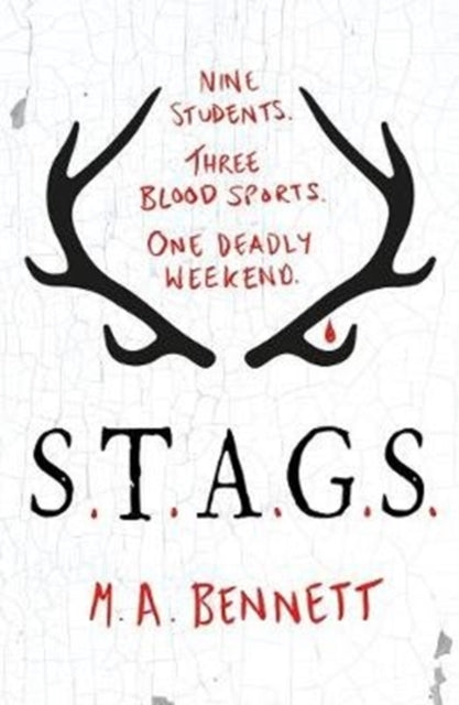 STAGS: Nine students. Three blood sports. One deadly weekend.