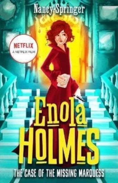 Enola Holmes: The Case of the Missing Marquess