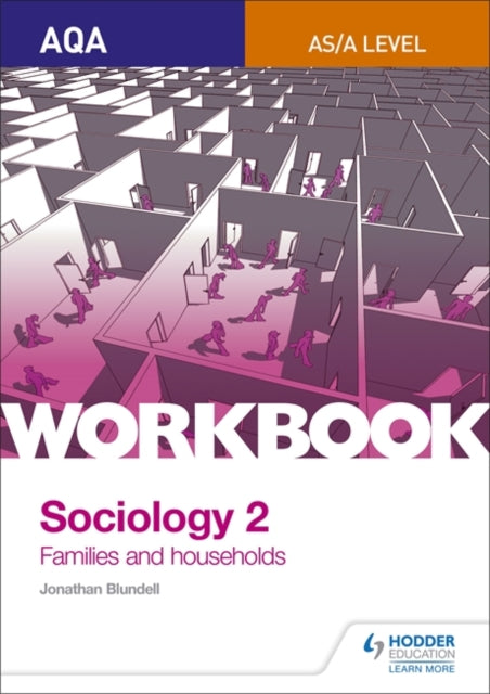 AQA Sociology for A Level Workbook 2: Families and Households