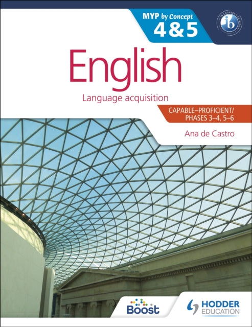 English for the IB MYP 4 & 5 (Capable–Proficient/Phases 3-4, 5-6