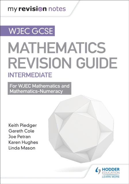 WJEC GCSE Maths Intermediate: Mastering Mathematics Revision Guide