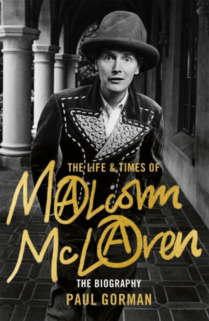 The Life & Times of Malcolm McLaren - The Biography