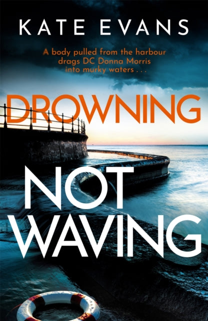 Drowning Not Waving - a completely thrilling new police procedural set in Scarborough