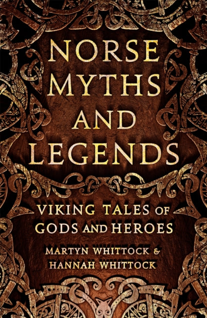 Norse Myths and Legends: Viking tales of gods and heroes
