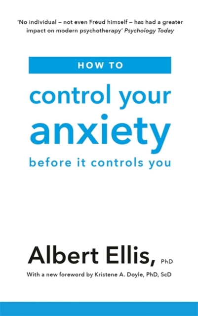 How to Control Your Anxiety - Before it Controls You