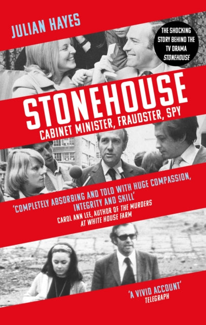 Stonehouse - Cabinet Minister, Fraudster, Spy