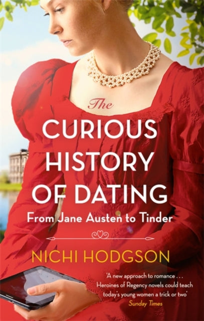 The Curious History of Dating - From Jane Austen to Tinder