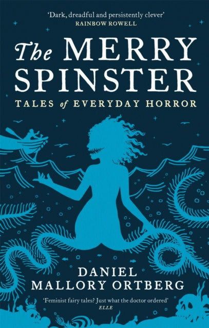 The Merry Spinster - Tales of Everyday Horror