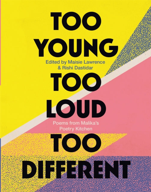 Too Young, Too Loud, Too Different