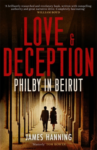 Love and Deception - Philby in Beirut