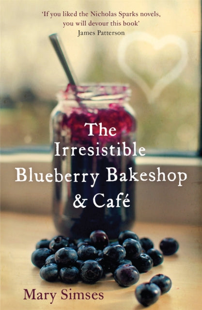 The Irresistible Blueberry Bakeshop and Cafe: A heartwarming, romantic summer read