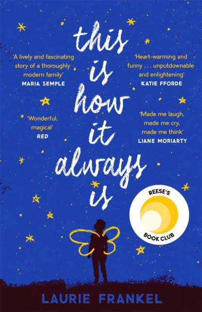 This Is How It Always Is: The warm and uplifting novel about a family keeping a big secret