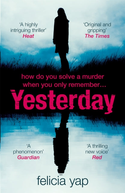 Yesterday - The phenomenal debut thriller of secrets, lies and betrayal