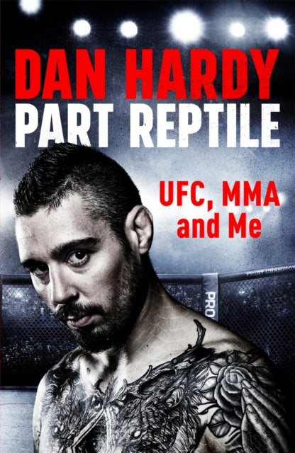 Part Reptile - UFC, MMA and Me