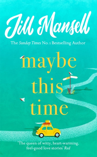 Maybe This Time - The heart-warming new novel of love and friendship from the bestselling author