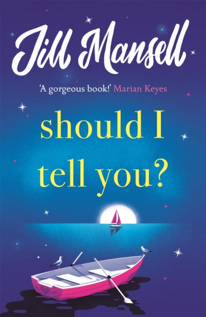 Should I Tell You? - Curl up with a gorgeous romantic novel from the No. 1 bestselling author