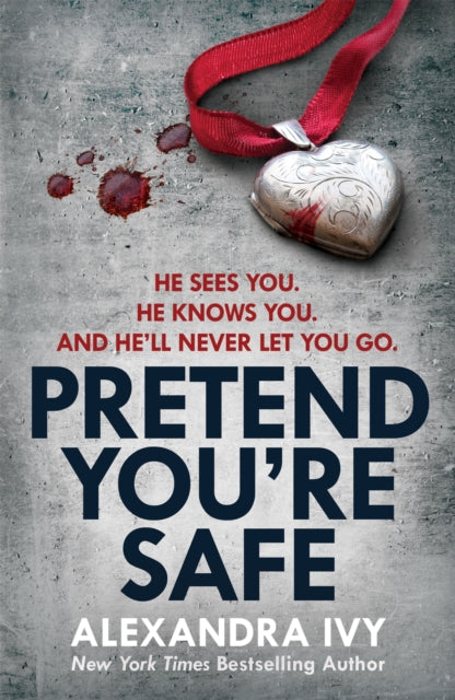 Pretend You're Safe: A gripping thriller of page-turning suspense