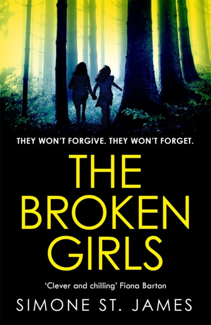 The Broken Girls - The chilling suspense thriller that will have your heart in your mouth