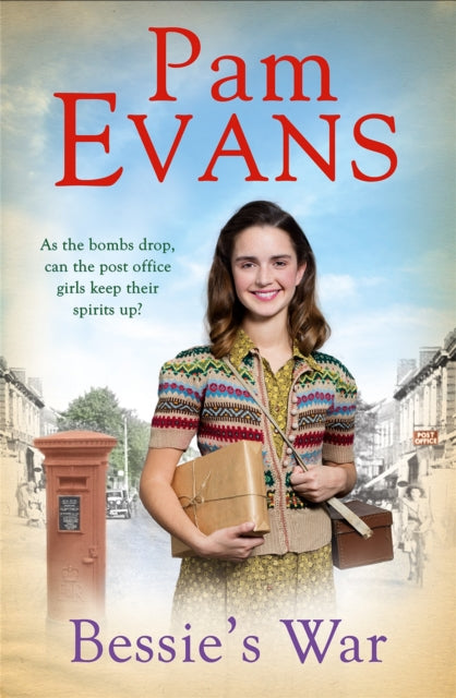 Bessie's War - A heartwarming wartime saga of love and loss for the post office girls