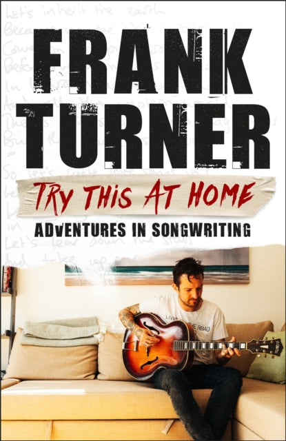 Try This At Home: Adventures in songwriting