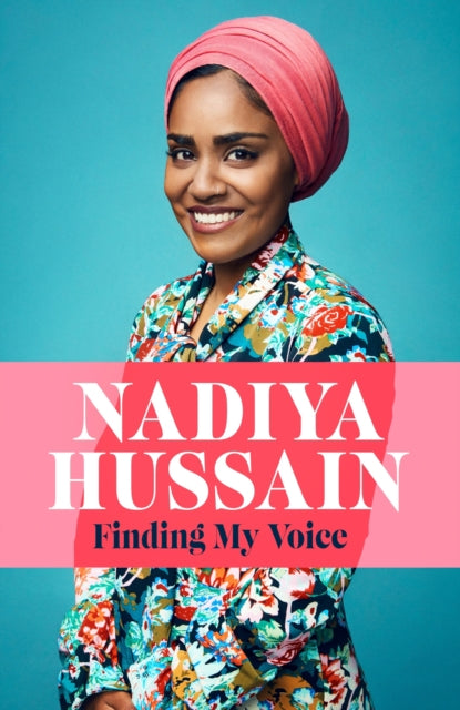 Finding My Voice - Nadiya's honest, unforgettable memoir