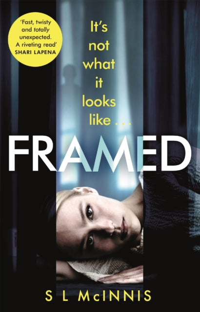 Framed - an absolutely gripping psychological thriller with a shocking twist