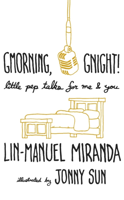 Gmorning, Gnight! - Little Pep Talks for Me & You