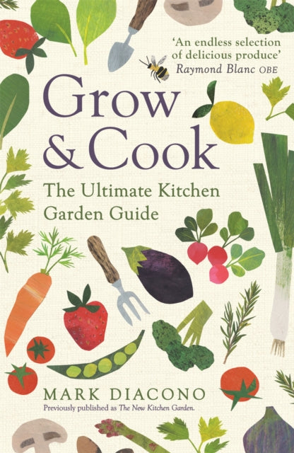 Grow & Cook - The Ultimate Kitchen Garden Guide