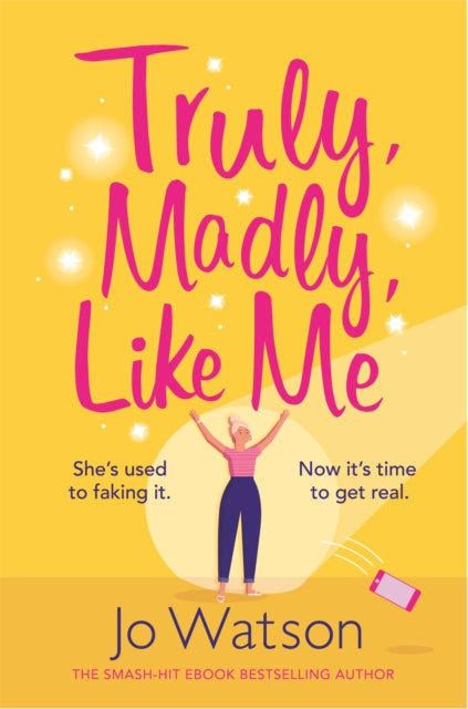 Truly, Madly, Like Me - The glorious and hilarious new rom-com from the smash-hit bestseller