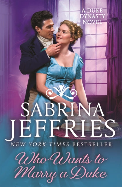Who Wants to Marry a Duke - A sweeping new historical from the queen of the sexy regency romance!