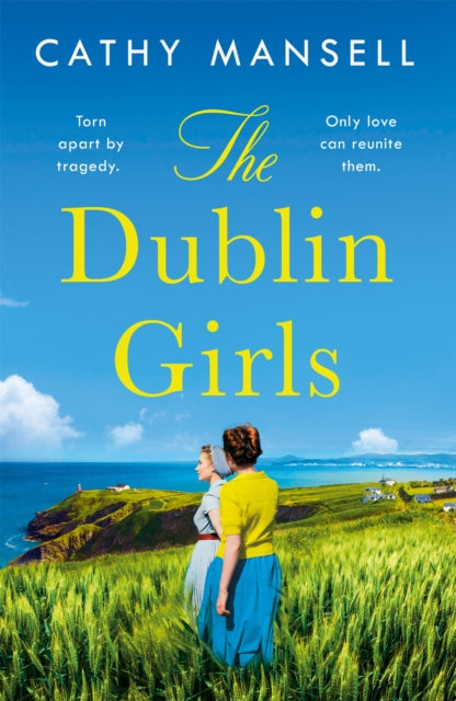 The Dublin Girls - A powerfully heartrending family saga