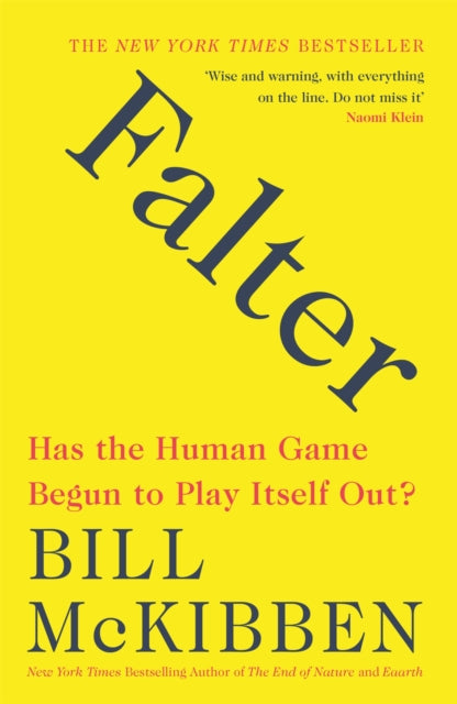 Falter - Has the Human Game Begun to Play Itself Out?