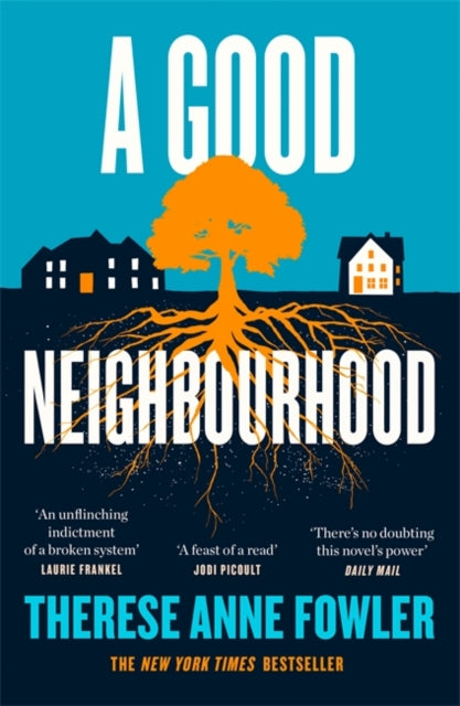 A Good Neighbourhood - The powerful New York Times bestseller about star-crossed love...