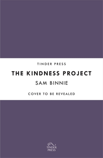 The Kindness Project - The unmissable new novel that will make you laugh, bring tears to your eyes, and might just change your life . . .