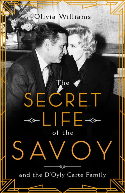 The Secret Life of the Savoy