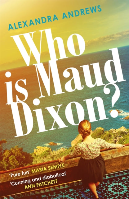 Who is Maud Dixon? - a wickedly twisty thriller with a character you'll never forget