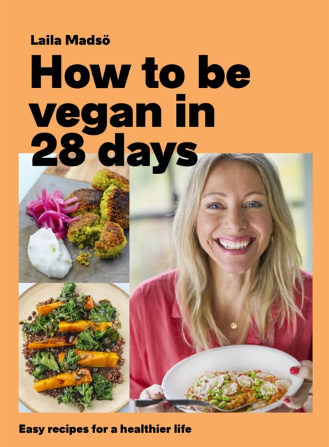 How to Be Vegan in 28 Days