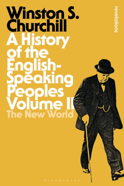 A History of the English-Speaking Peoples: The New World