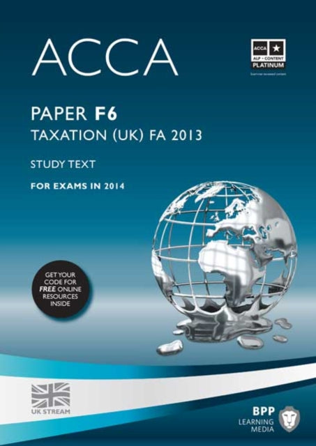 ACCA F6 Taxation FA2013: Study Text