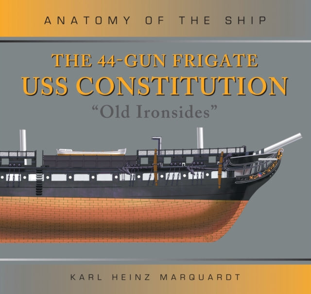 44-Gun Frigate USS Constitution 'Old Ironsides'